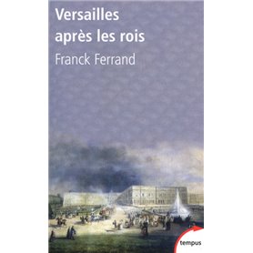 Versailles après les rois