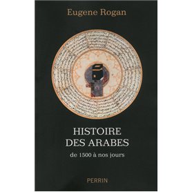 Histoire des Arabes de 1500 à nos jours