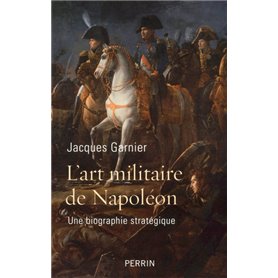 L'art militaire de Napoléon