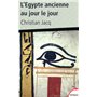 L'Égypte ancienne au jour le jour