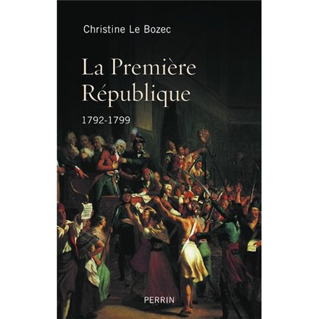 LA PREMIERE REPUBLIQUE 1792-1799