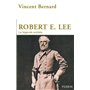 Robert E. Lee - La légende sudiste