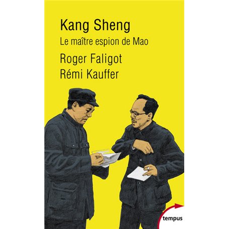 Kang Sheng - le maitre espion de Mao