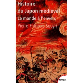 Histoire du Japon médiéval le monde à l'envers