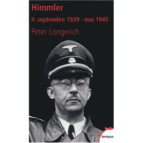 Himmler II. septembre 1939 - mai 1945