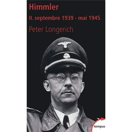 Himmler II. septembre 1939 - mai 1945