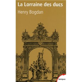 La Lorraine des ducs