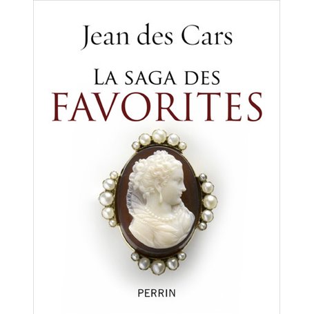 La saga des favorites