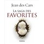 La saga des favorites