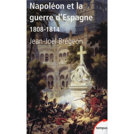 Napoléon et la guerre d'Espagne 1808-1814