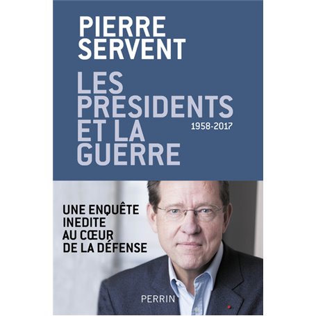 Les présidents et la guerre - 1958-2017