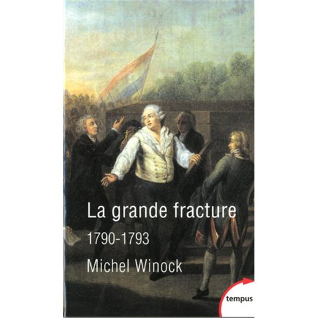 La grande fracture 1790-1793