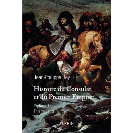 Histoire du Consulat et du Premier Empire