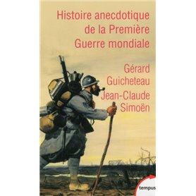 L'histoire anecdotique de la première guerre mondiale