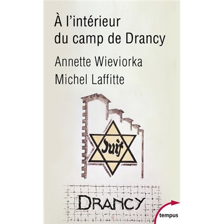 A l'intérieur du camp de Drancy