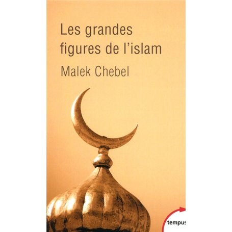 Les grandes figures de l'islam