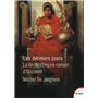 Les derniers jours - La fin de l'Empire romain d'Occident