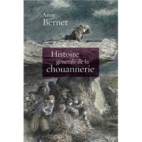 Histoire générale de la chouannerie