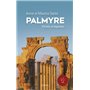 Palmyre - Vérités et légendes