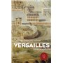 Versailles, Vérités et Légendes