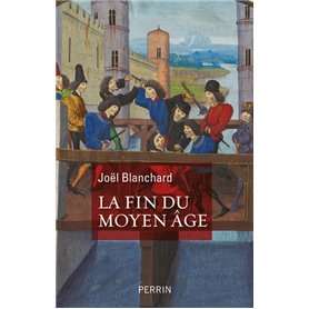 La fin du Moyen Âge