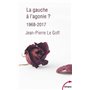 La gauche à l'agonie ? 1968-2017