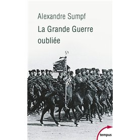 La Grande Guerre oubliée