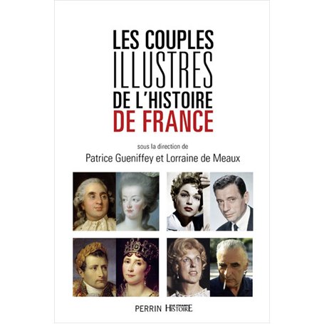 Les couples illustres de l'histoire de France