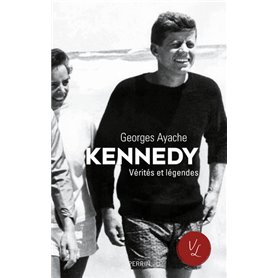 Kennedy Vérités et légendes