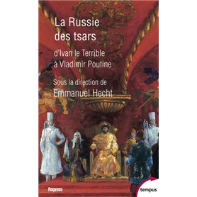 La russie des Tsars - D'Ivan le Terrible à Vladimir Poutine