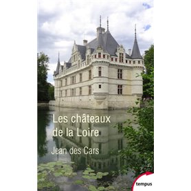 Les châteaux de la Loire