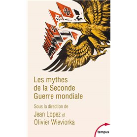 Les mythes de la Seconde Guerre mondiale