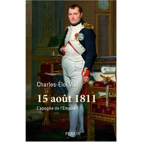 15 Août 1811 - L'apogée de l'Empire ?