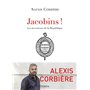 Jacobins ! - Les inventeurs de la République