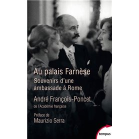 Au palais Farnèse - Souvenirs d'une ambassade à Rome