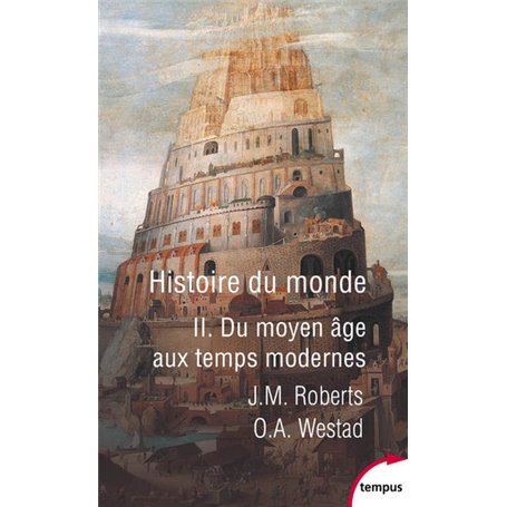 Histoire du monde - tome 2 Du moyen âge aux temps modernes