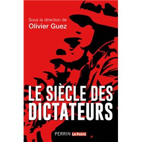 Le siècle des dictateurs