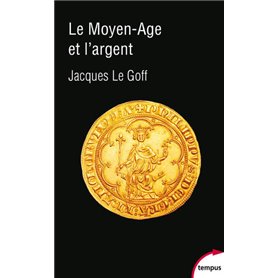 Le Moyen Age et l'argent