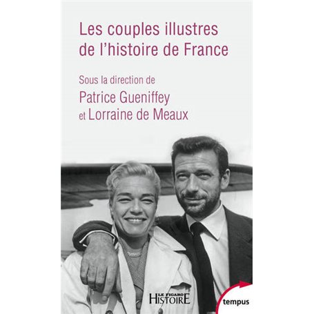 Les couples illustres de l'histoire de France