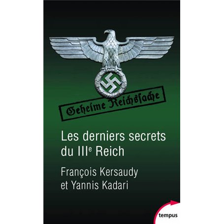 Les derniers secrets du IIIe Reich