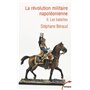 La révolution militaire napoléonienne - tome 2 Les batailles