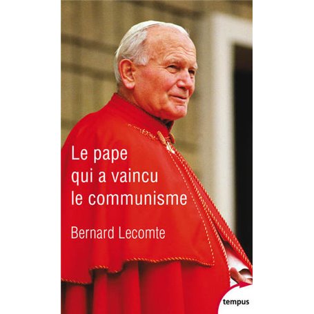 Le Pape qui a vaincu le communisme