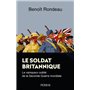 Le soldat britannique - Le vainqueur oublié de la Seconde Guerre mondiale