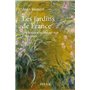 Les jardins de France - Une histoire du Moyen Âge à nos jours