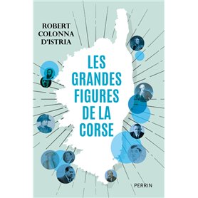 Les grandes figures de la Corse