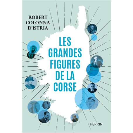 Les grandes figures de la Corse