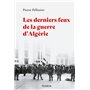 Les derniers feux de la guerre d'Algérie