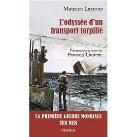 L'Odyssée d'un transport torpillé