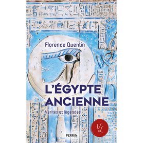 L'Egypte ancienne - Vérités et légendes