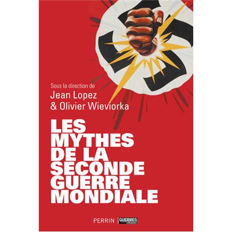 Les mythes de la Seconde Guerre mondiale